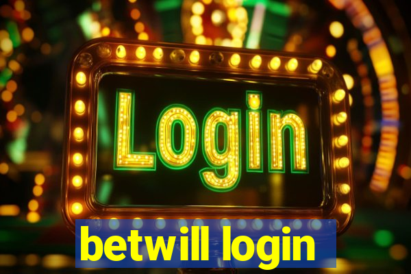 betwill login